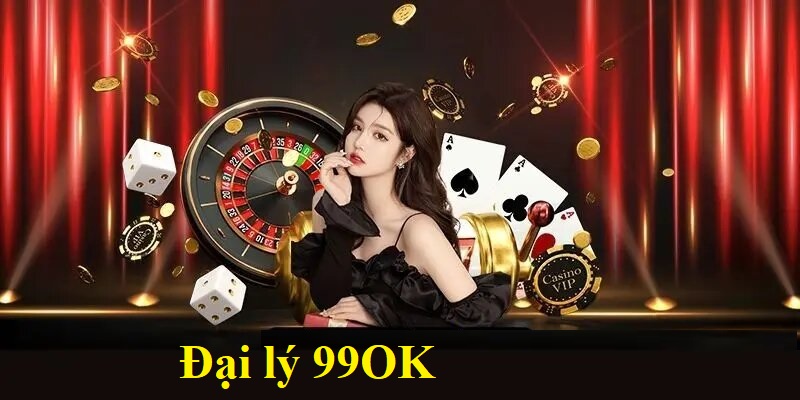 Lý do người chơi muốn trở thành đại lý 99OK