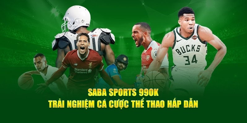 Saba Sports 99OK là điểm giải trí lý lưởng 2024